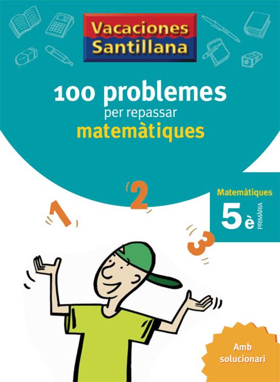 Vacances Problemes Matematiques 5º Educacion Primaria
