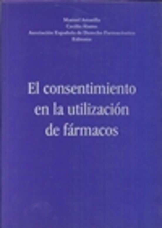 El Consentimiento En La Utilizacion De Farmacos