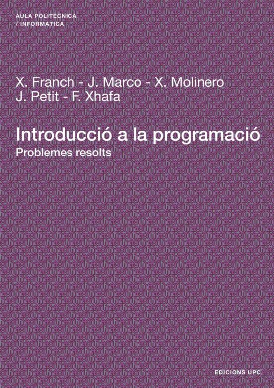 Introduccio A La Programacio: Problemes Resolts