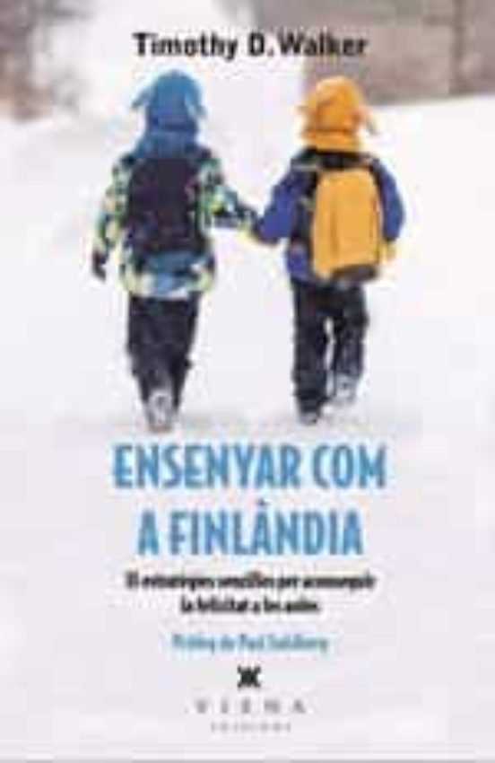 Ensenyar Com a Finlandia: 33 Estrategies Senzilles per Aconseguir Mes