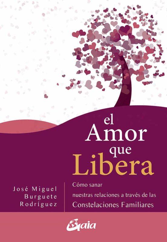 El Amor Que Libera: Como Salvar Nuestras Relaciones De Pareja A T Rave