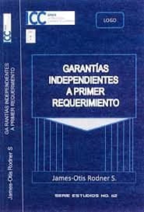 Garantías Independientes A Primer Requerimiento