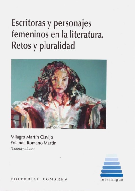 Escritoras Y Personajes Femeninos En La Literatura: Retos Y Pluralidad