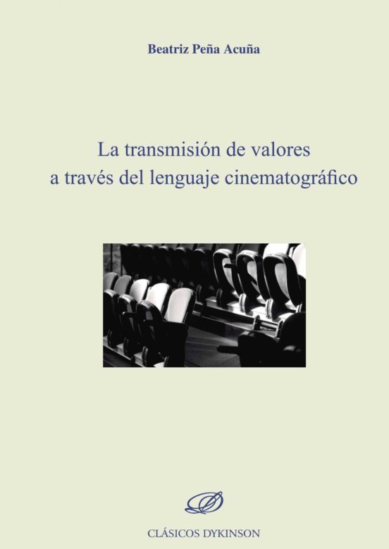 La Transmisión De Valores A Través Del Lenguaje Cinematográfico