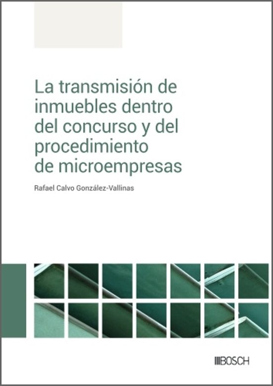 La Transmisión De Inmuebles Dentro Del Concurso Y Del Procedimiento De Microempresas