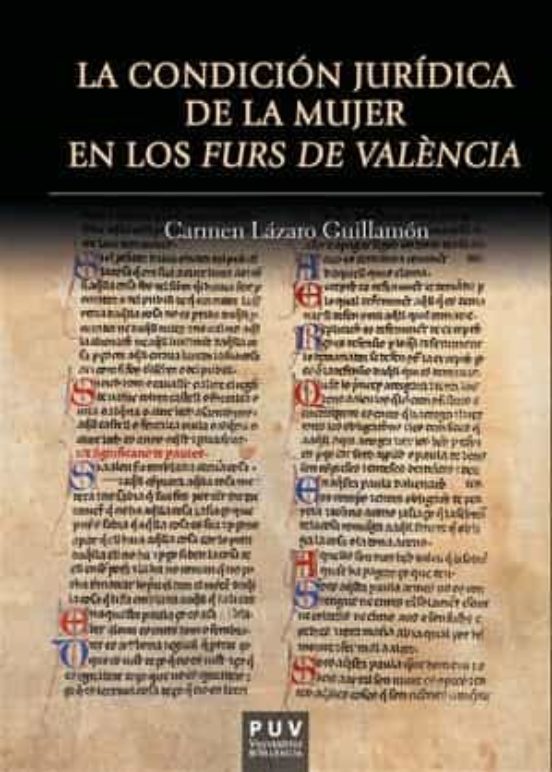 La Condición Jurídica De La Mujer En Los Furs De València