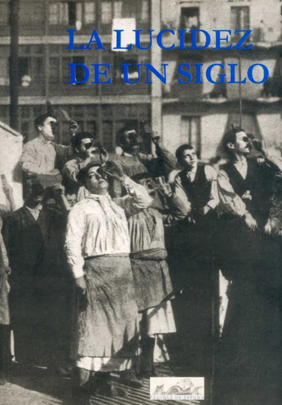 La Lucidez De Un Siglo