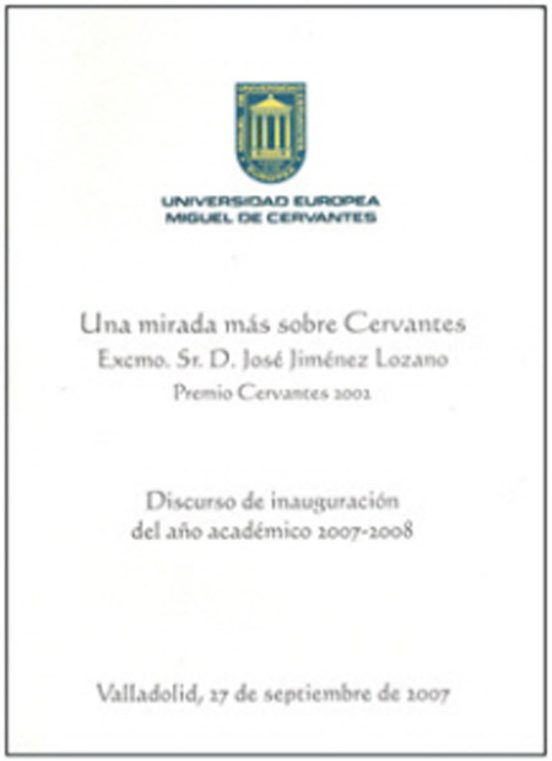 Una Mirada Mas Sobre Cervantes Excmo. Sr. D. Jose Jimenez Lozano