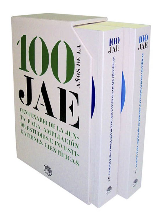 100 Años De La Jae: La Junta Para Ampliacion De Estudios E Invest Igac