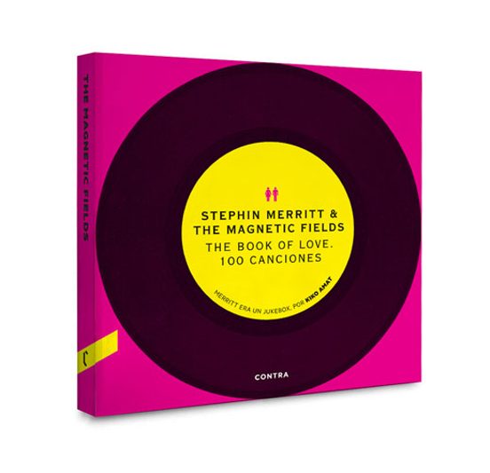 The Book Of Love. 100 Canciones: Stephin Merritt & The Magnetic F Ield