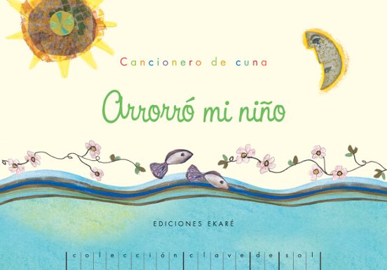 Arroro Mi Niño: Cancionero Popular: El Taller De Los Juglares