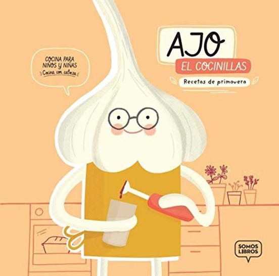 Ajo El Cocinillas: Recetas De Primavera