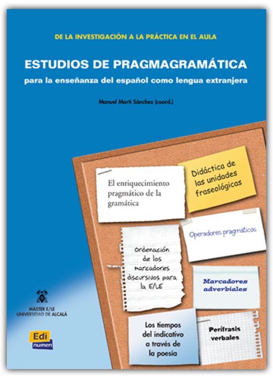 Estudios De Pragmagramatica Para La Enseñanza Del Español Como Le Ngua