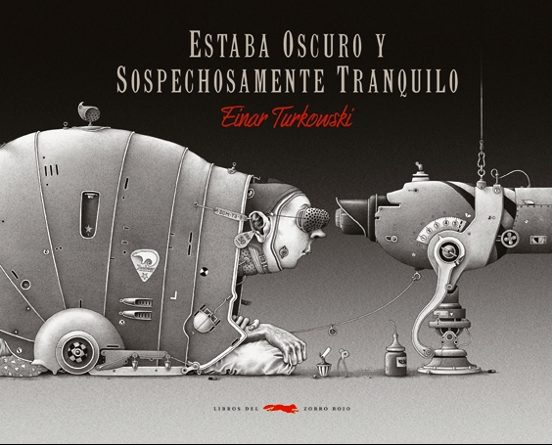 Estaba Oscuro Y Sospechosamente Tranquilo