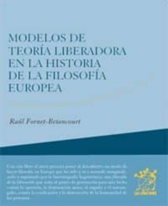 Modelos de Teoria Liberadora en la Historia de la Filosofia Europ Ea