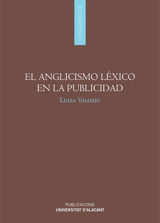 El Anglicismo Léxico En La Publicidad