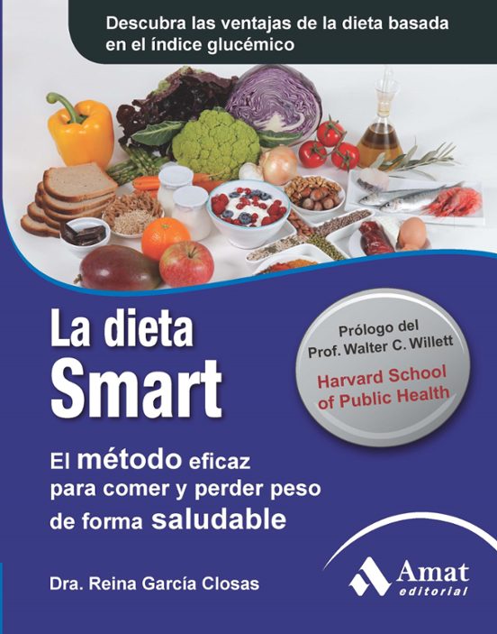La Dieta Smart: El Metodo Eficaz Para Comer Y Perder Peso De For Ma Sa