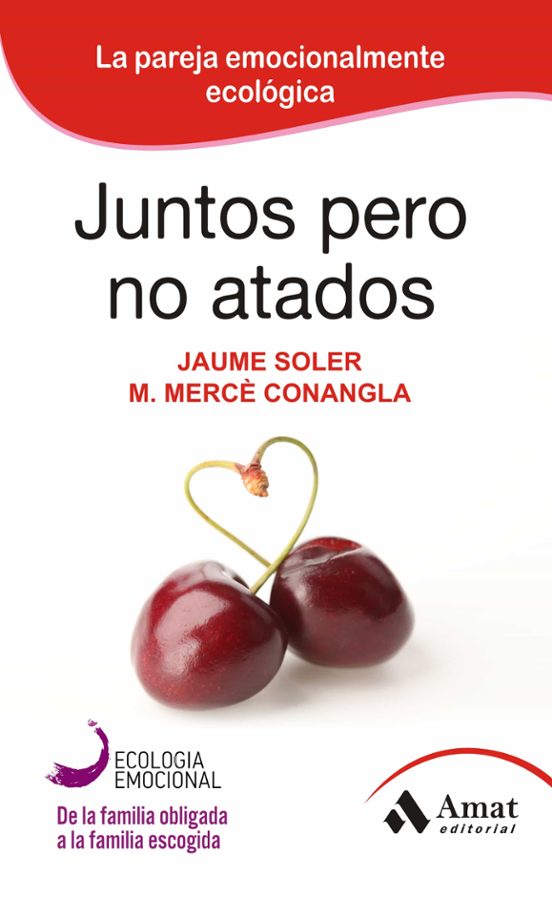 Juntos Pero No Atados: La Pareja Emocionalmente Ecologica