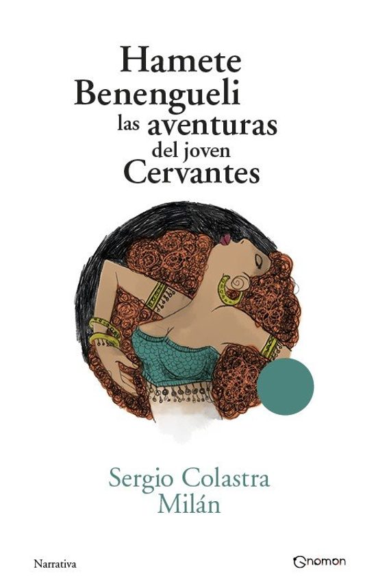 Hamete Benengueli. Las aventuras del joven Cervantes