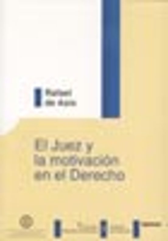 El Juez Y La Motivación En El Derecho