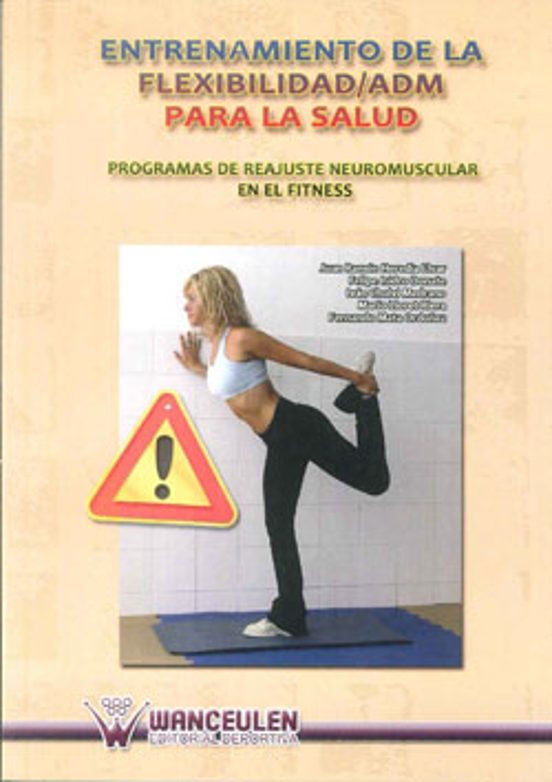 Entrenamiento De La Flexibilidad/adm Para La Salud: Programas De Reaju