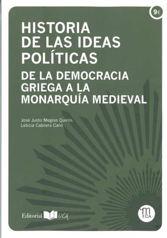 Historia De Las Ideas Politicas: De La Democracia Griega A La Monarqui