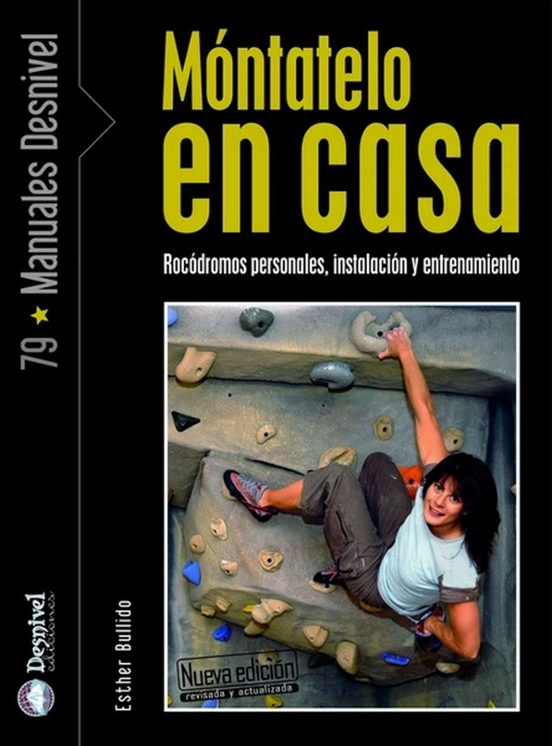 Montatelo en Casa: Rocodromos Personales Instalacion y Entrenami Ento
