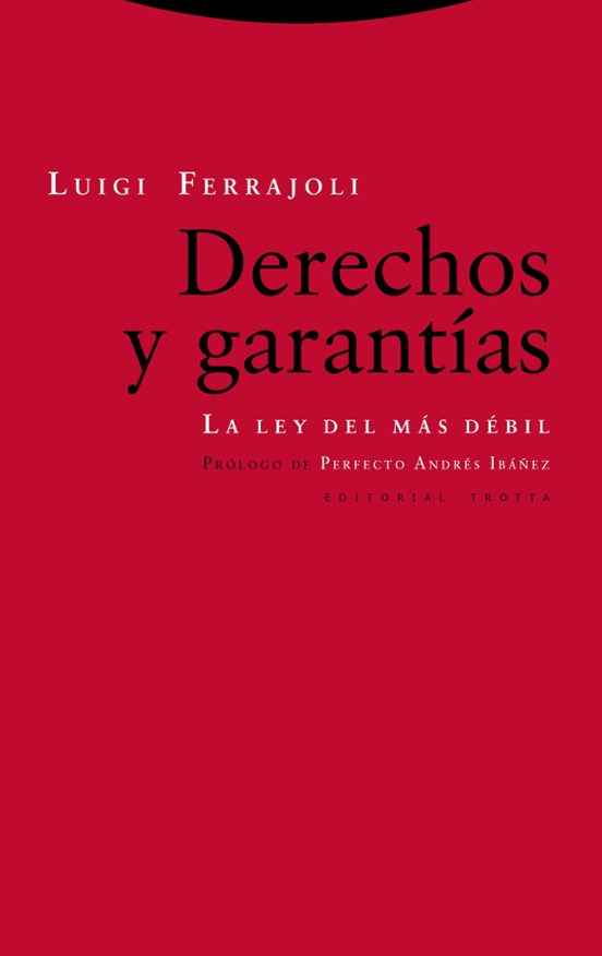 Derechos Y Garantias : La Ley Del Mas Debil