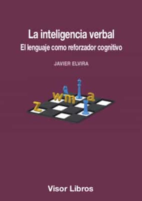 La Inteligencia Verbal: El Lenguaje Como Reforzador Cognitivo