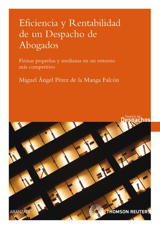 Eficiencia Y Rentabilidad De Un Despacho De Abogados