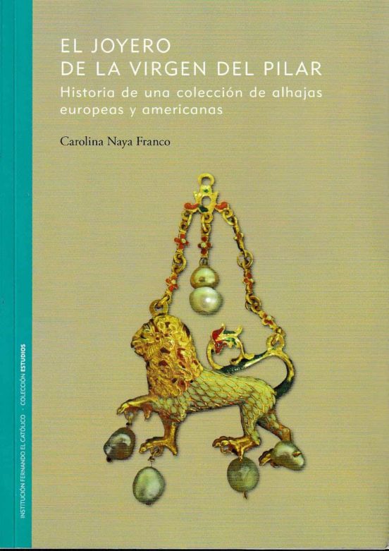 El Joyero De La Virgen Del Pilar