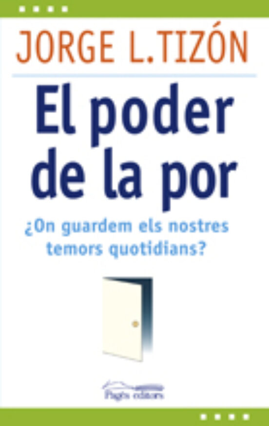 El Poder De La Por: On Guardem Els Nostres Temors Quotidians?