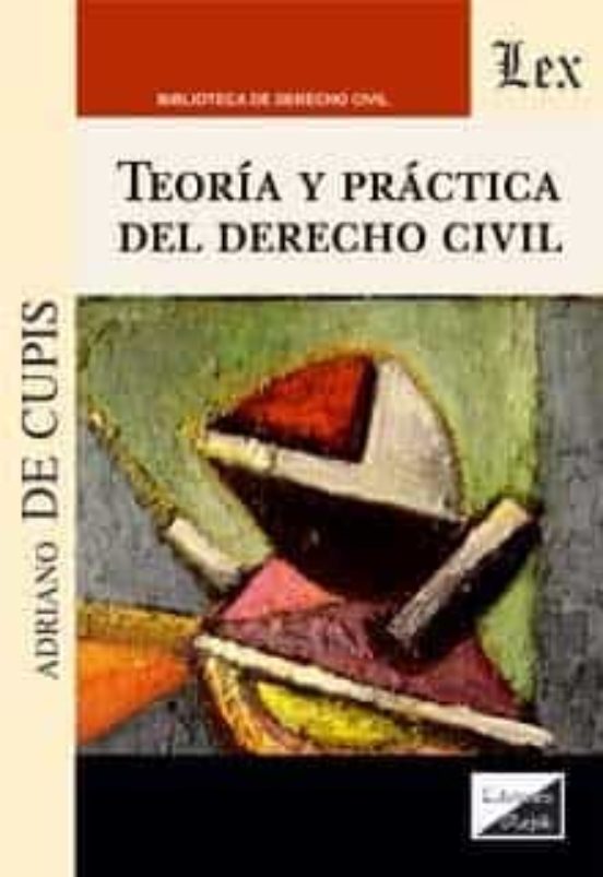 Teoria y Practica del Derecho Civil