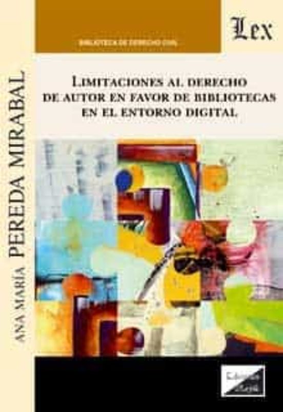 Limitaciones Al Derecho De Autor En Favor De Bibliotecas En El Entorno