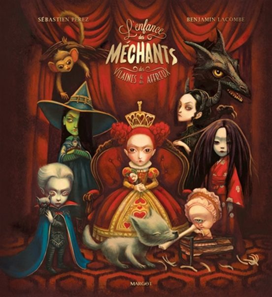 L Enfance Des Mechants Des Vilaines Et Des Affreux