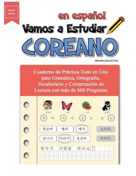 Vamos A Estudiar Coreano: Cuaderno De Práctica Todo En Uno Para Gramát