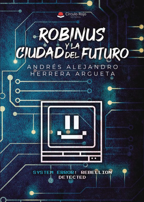 Robinus Y La Ciudad Del Futuro