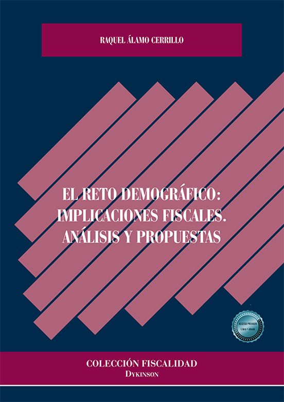 El Reto Demográfico: Implicaciones Fiscales. Análisis Y Propuestas