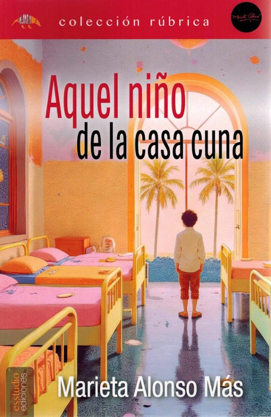 Aquel Niño de la Casa Cuna