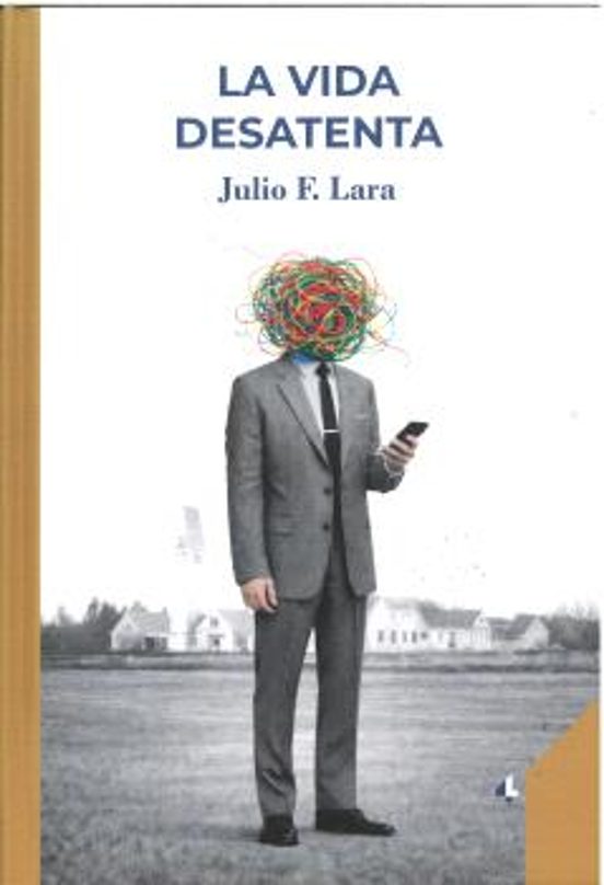 La vida desatenta