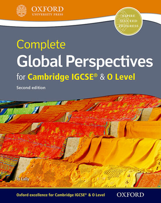 Complete Global Perspectives for Cambridge IGCSE&O Level: Student Book