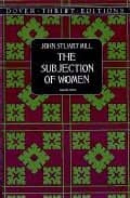 The Subjection Of Women