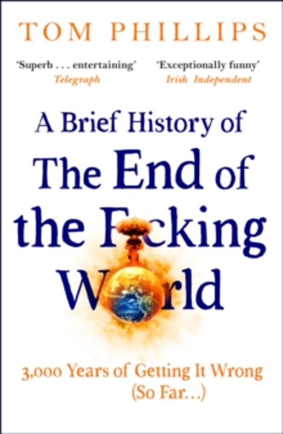 A Brief History Of The End Of The F*cking World