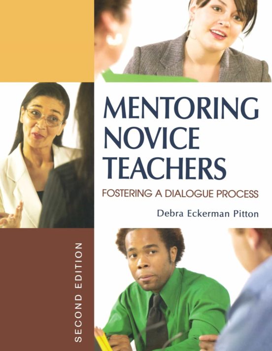 Mentoring Novice Teachers: Fostering A Dialogue Process