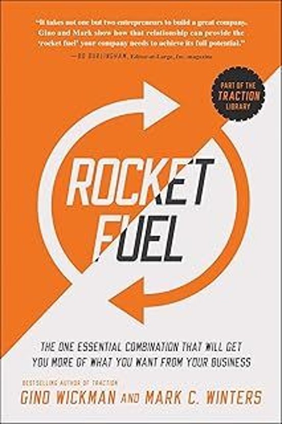 Rocket Fuel : The One Essential Combination That Will Get You More Of