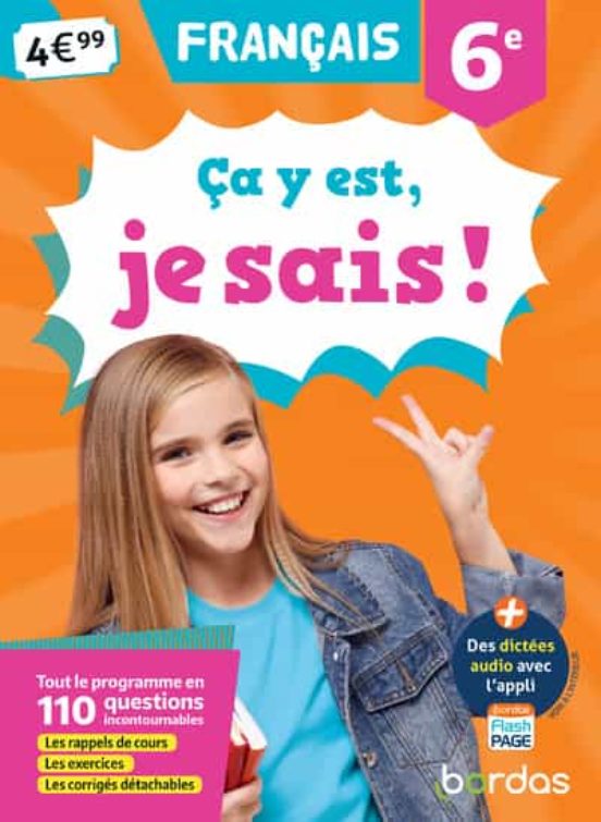 Ça Y Est Je Sais ! Francais 6e