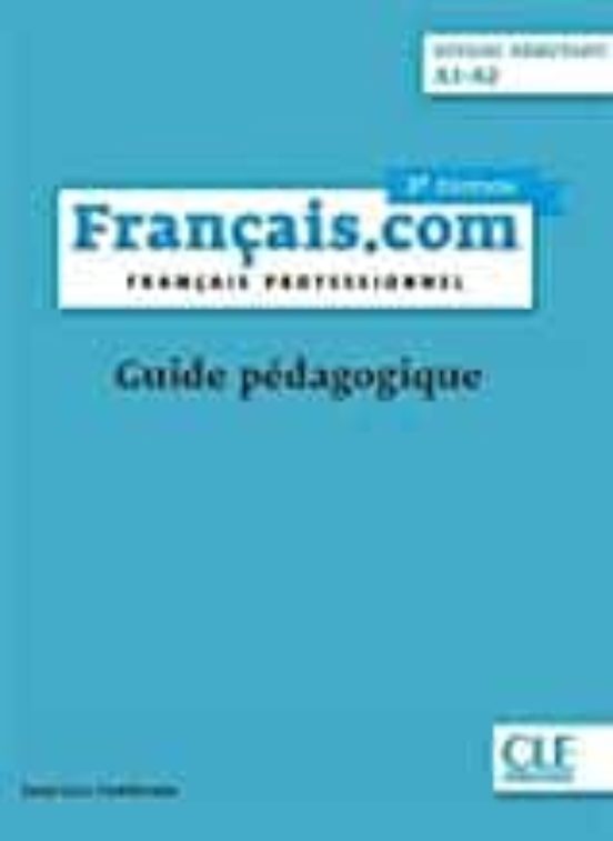 Français.com Debutant 3ª Ed. - Guide Pedagogique