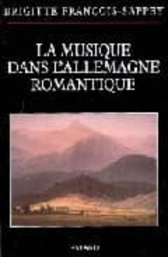 La Musique Dans Lallemagne Romantique