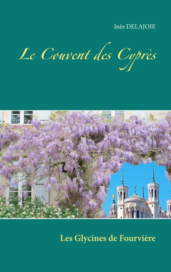 Le Couvent Des Cyprès