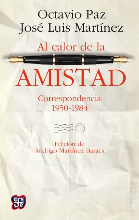 Al Calor De La Amistad: Correspondencia 1950-1984